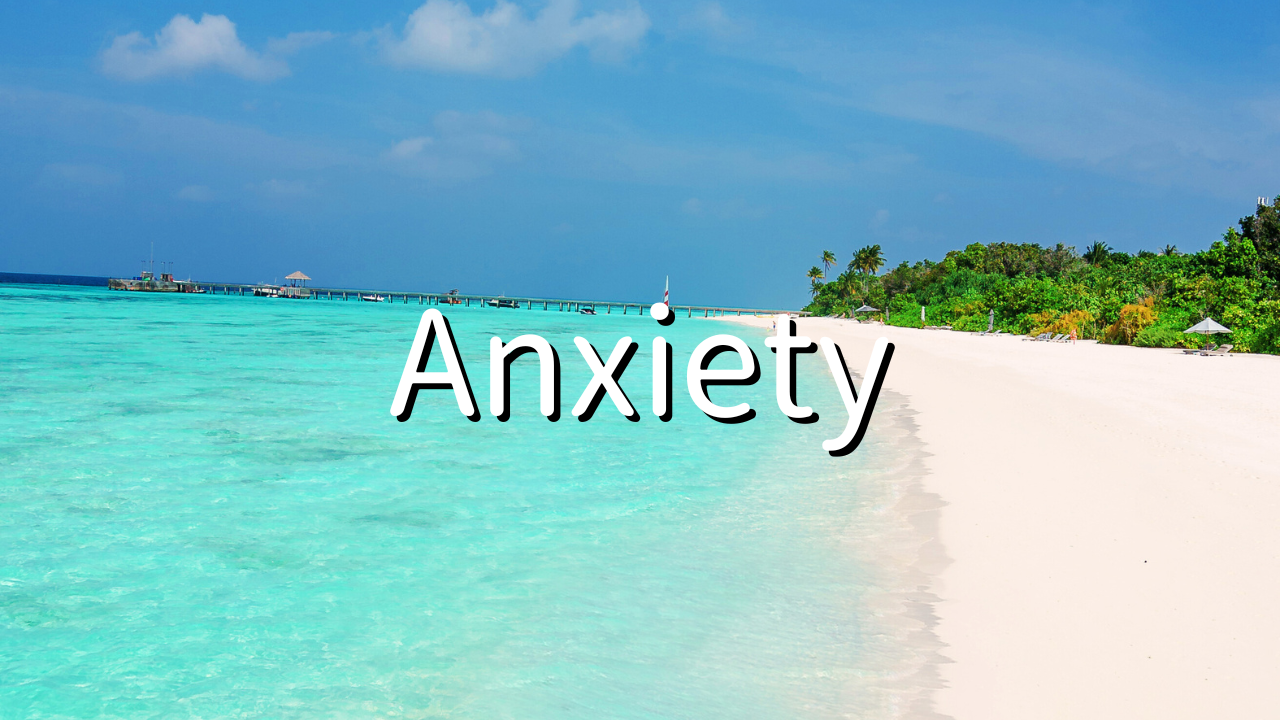 Anxiety 1. What is anxiety? 2. What is fear? 3. How to Transform Anxiety into Love