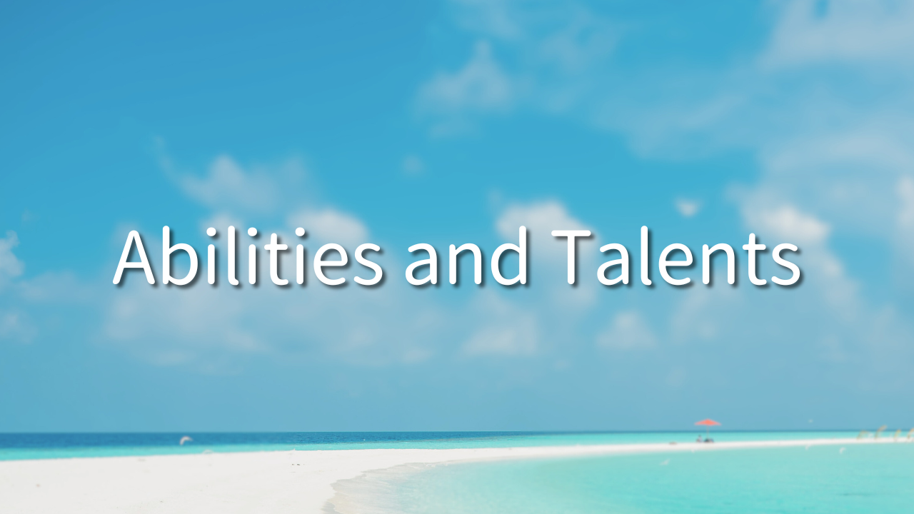 Ability and Talent 1. What are ability and talent? 2. What happens when one becomes aware of one's abilities and talents? 3. There is only one way to utilize abilities and talents